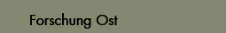 Forschung Ost